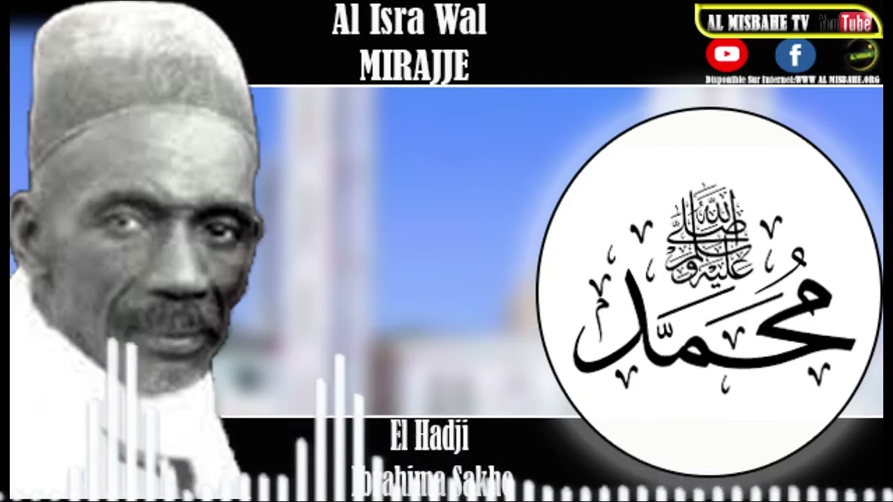 ISRA WAL MIRAJE PAR EL HADJI IBRAHIMA SAKHO