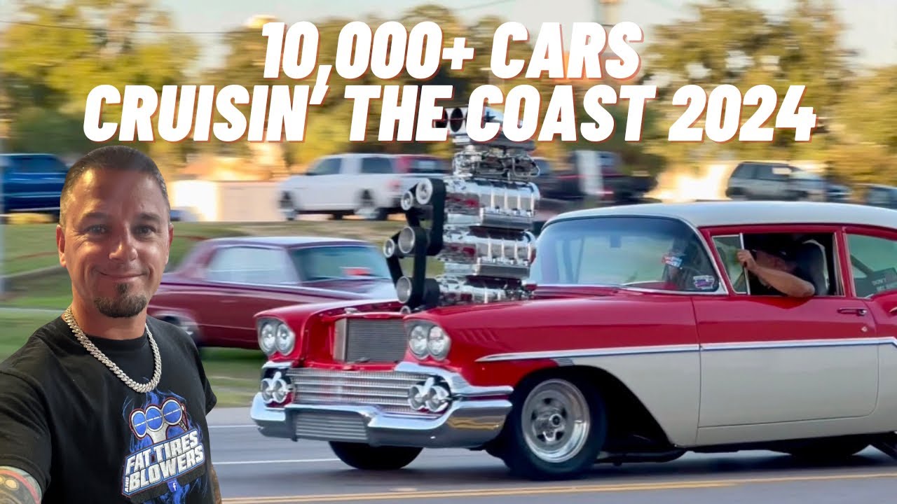 10,000+ Cars & Trucks at Cruisin’ The Coast 2024