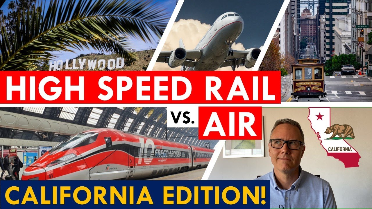 High Speed Rail vs. Air: California Edition!