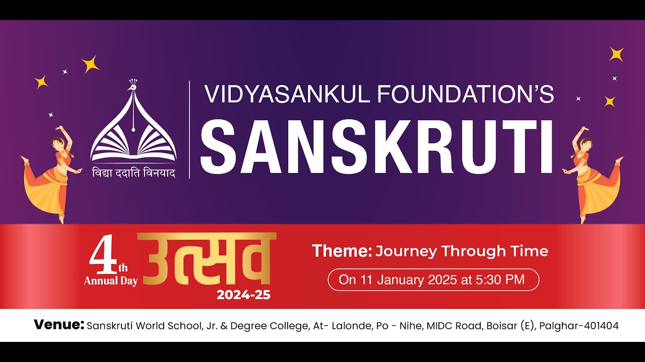 Day 2- Sanskruti World School  Junior & Degree College  4th Annual Day UTSAV 24-25, 11th Jan 2025