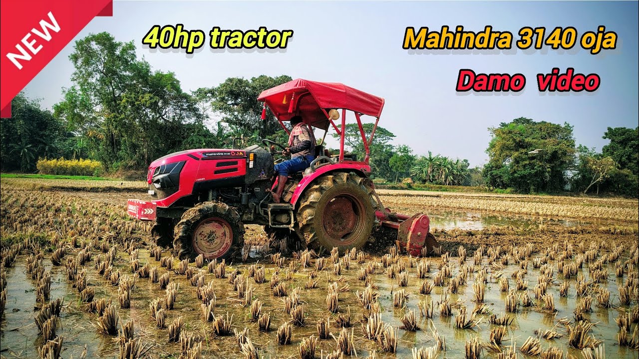Mahindra 3140 oja ll 40hp tractor ll Mahindra padyvater ll damo video ll new tractor 🚜 ll 