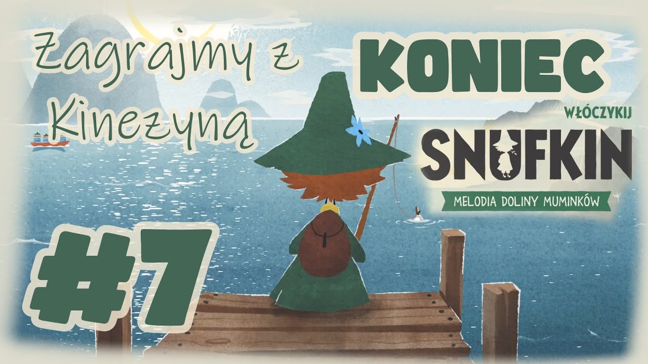 [FINAŁ]Zagrajmy w Włóczykij: Melodia Doliny Muminków cz.7 
