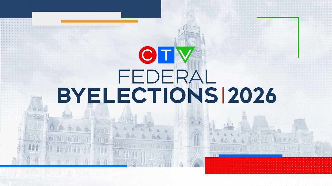 CTV News Special: Federal Byelections 2026 - Liberals secure majority government