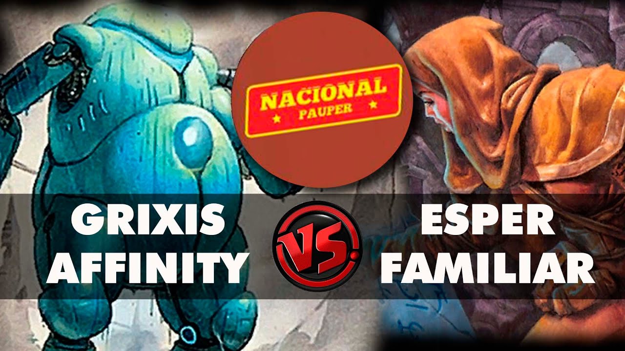 FINAIS Nacional Pauper: Grixis Affinity (feat @magicmatters) X Esper Familiar
