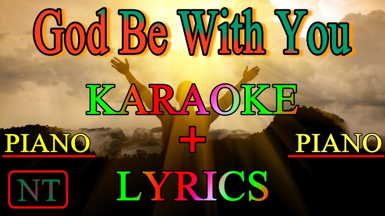 God be with you - Piano - karaoke + lyrics