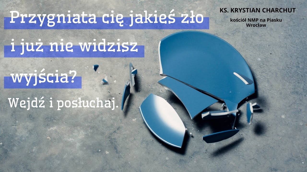 Przygniata cię jakieś zło? Wejdź, posłuchaj-Ks. Krystian Charchut-kazanie i uwielbienie 14.06.2021r.