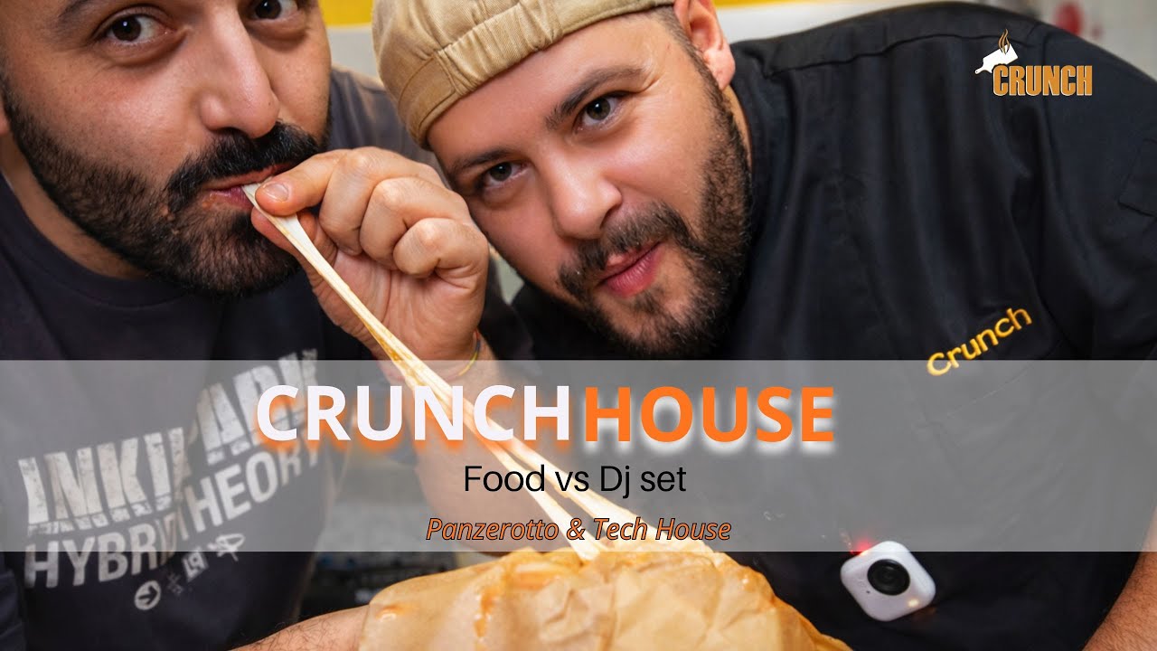 Crunch House | Food vs Dj set
