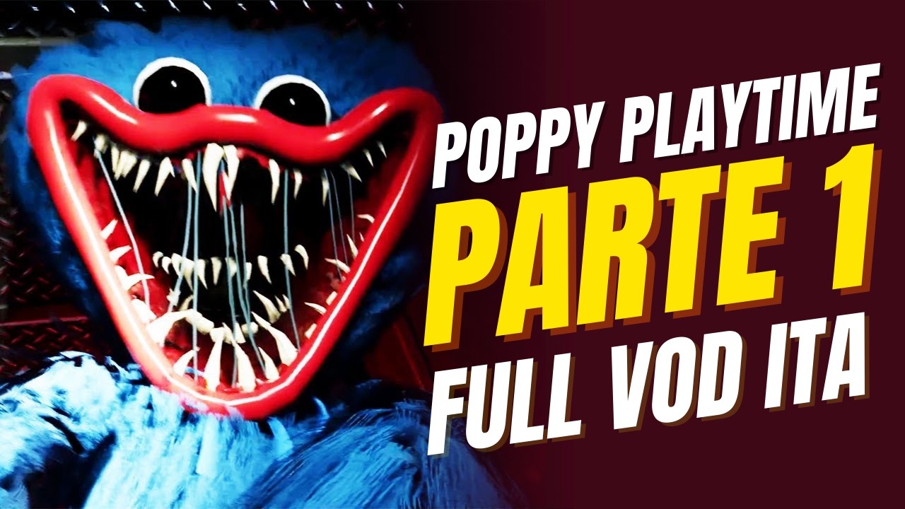 Poppy Playtime Chapter 1 + 2 FULL GAME ITA | Prima volta, che ansia… | Twitch VOD