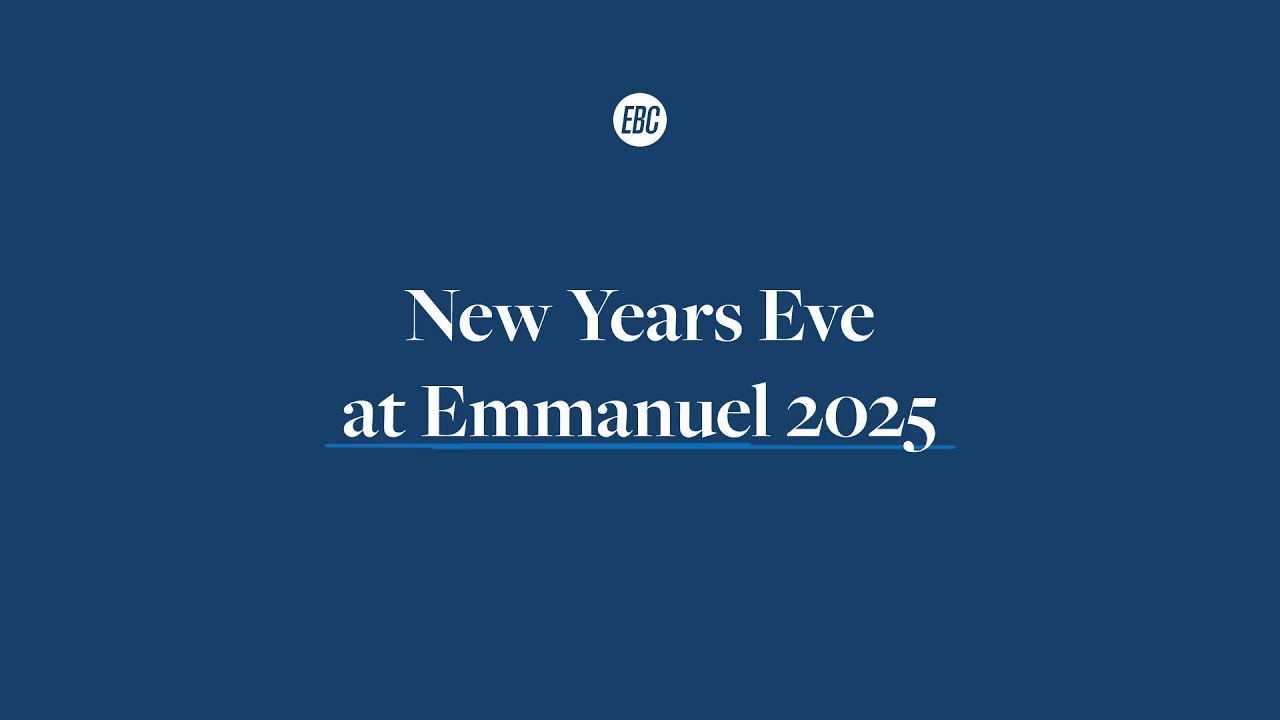 New Years Eve 2025 at Emmanuel