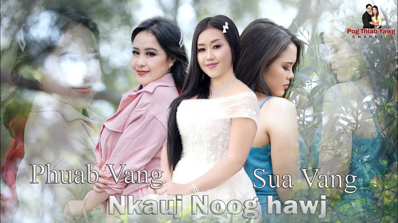 Top 10 Music Video Collections- Nkaujnoog, Phuab & Sua - Nkauj Kho Siab 2025.