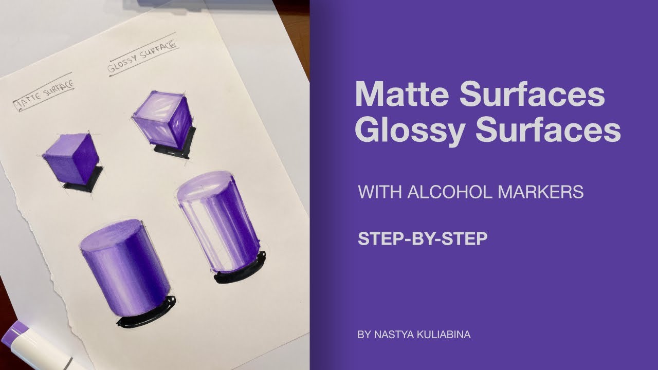 MATTE and GLOSSY surfaces with alcohol markers