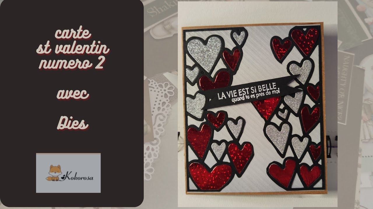 TUTO CARTE ST VALENTIN NUMERO 2 : #kokorosastudio #kokorosa #scrapbooking