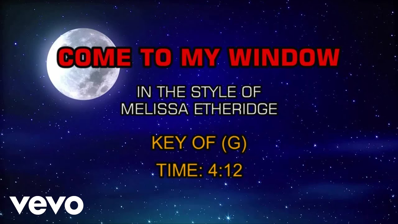 Melissa Etheridge - Come To My Window (Karaoke)