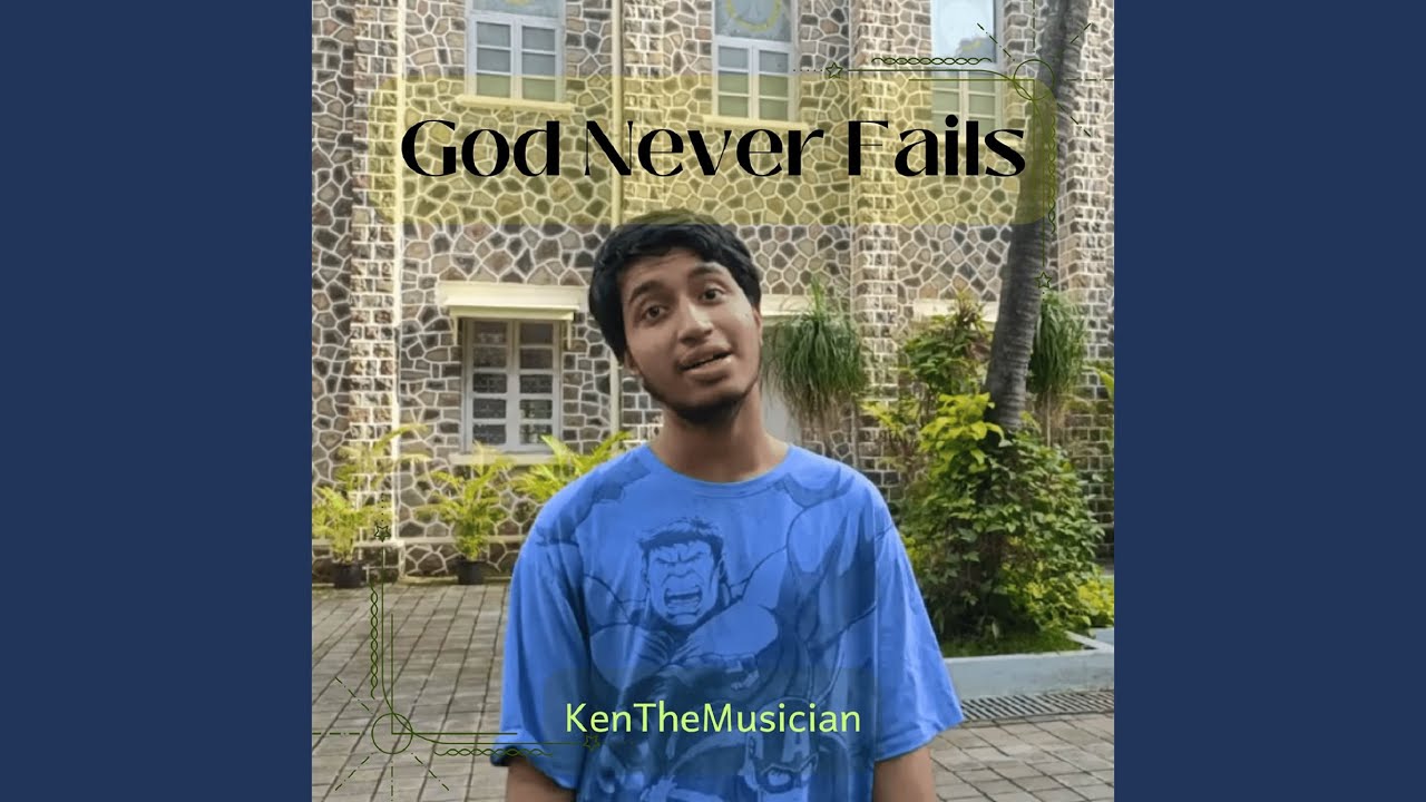 God Never Fails
