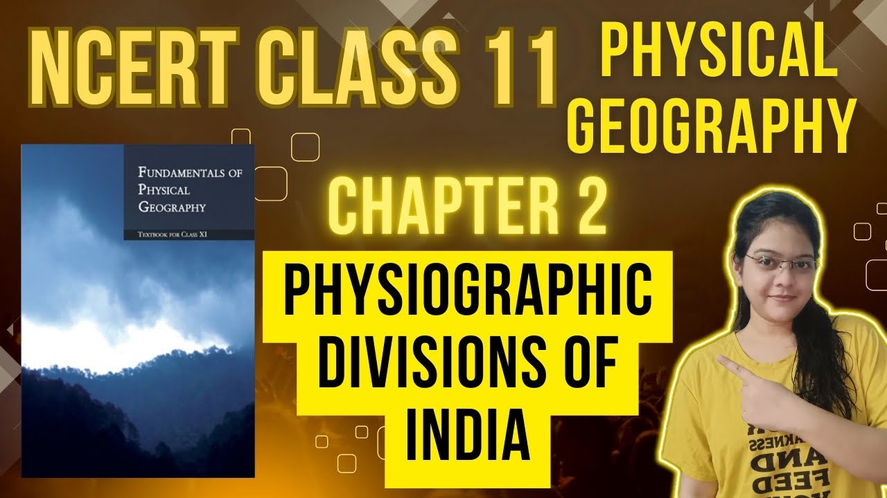 NCERT class 11 physical geography chapter 2 | Physiographic divisions of India | part 1