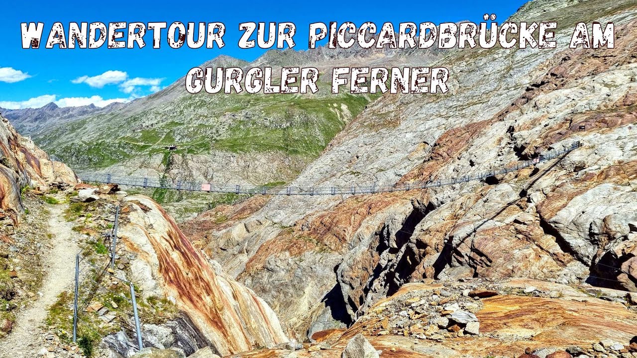 Wandertour vom Mühle Resort 1900 Obergurgl im Ötztal über Piccard Brücke zur Langtalereckhütte 2022