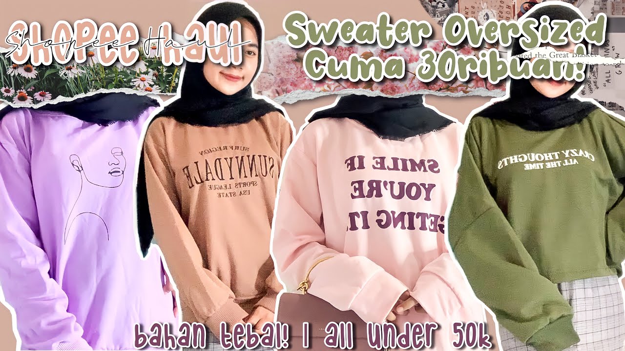 Shopee Haul Sweater Oversized Murah Serba 30ribuan! Under 50K | Bahan TEBAL!