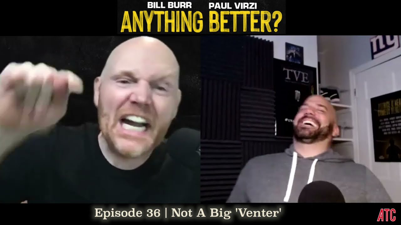 Anything Better | Episode 36 - Not A Big ‘Venter’