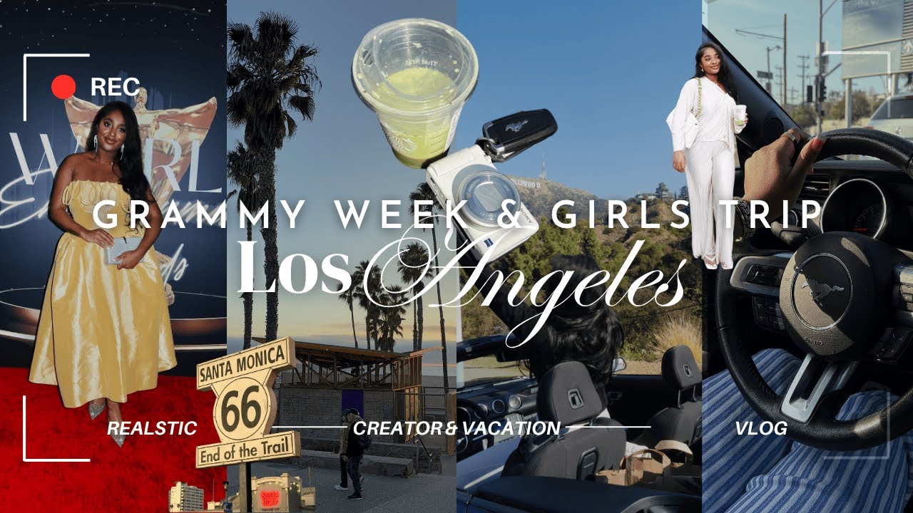 Los Angeles for Grammy Week + Girls Trip!