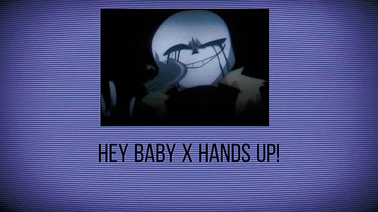 Hey baby x Hands up! full mashup