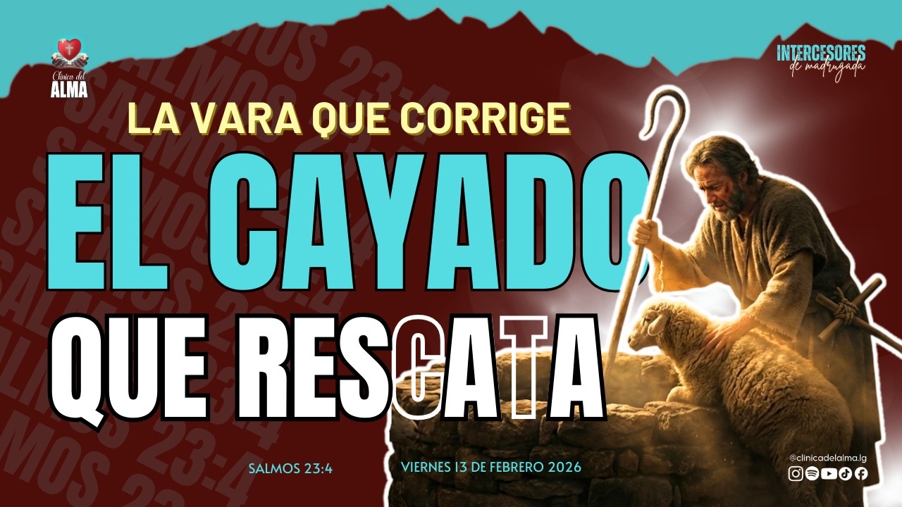 |Viernes 13 de Febrero  2026| Intercesores de Madrugada |