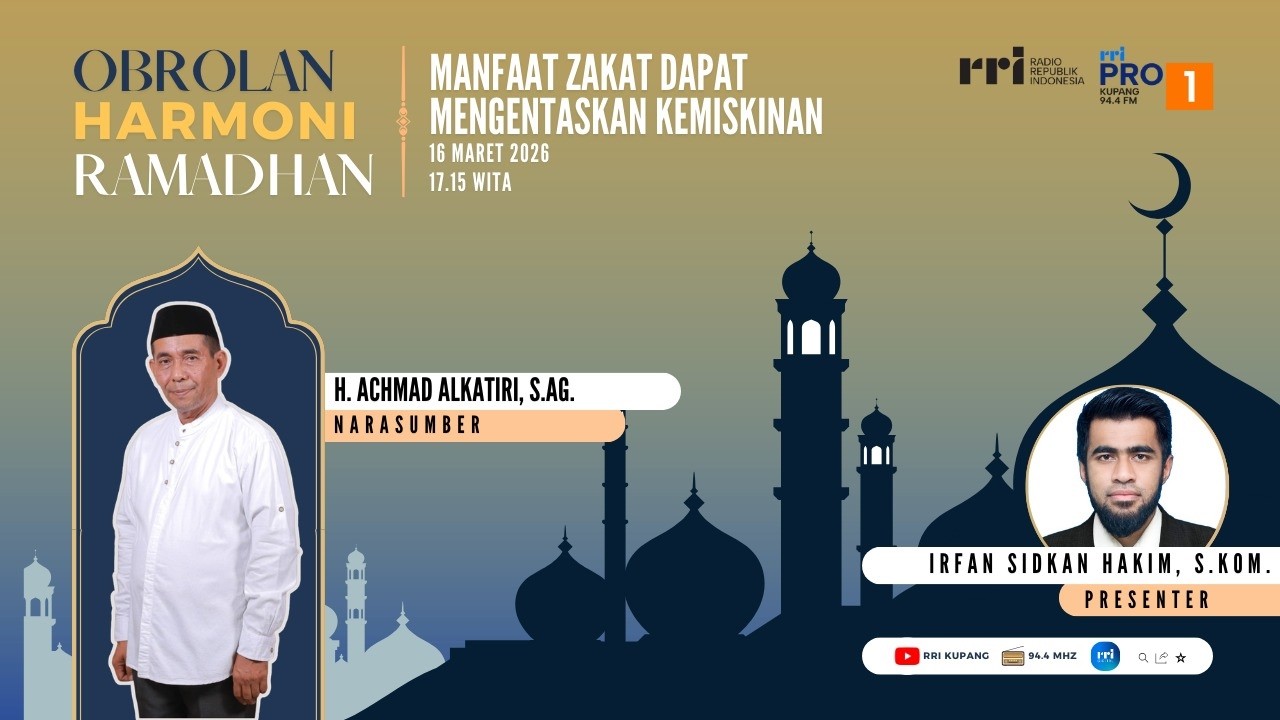 [LIVE] HARMONI RAMADHAN : MANFAAT ZAKAT DAPAT MENGENTASKAN KEMISKINAN | RRI KUPANG