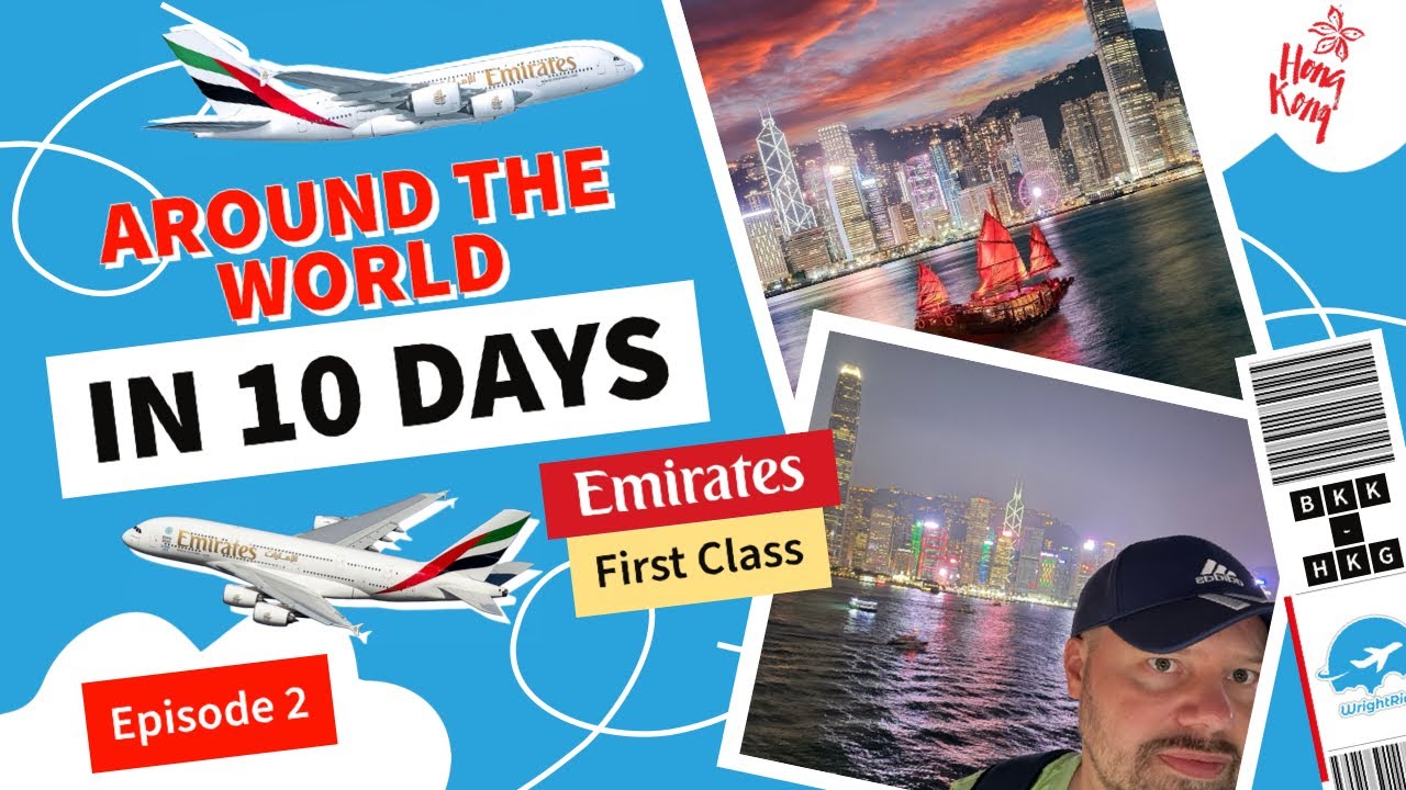 I Flew Around The World-Episode 2-Bangkok to Hong Kong on Emirates,Cheapest First Class in the World
