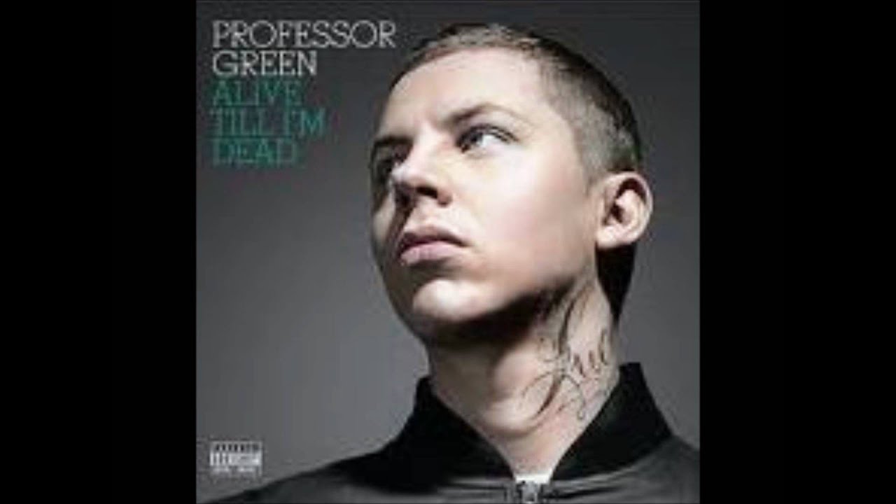 Professor Green   i need you tonight   . Feat Ed Drewett