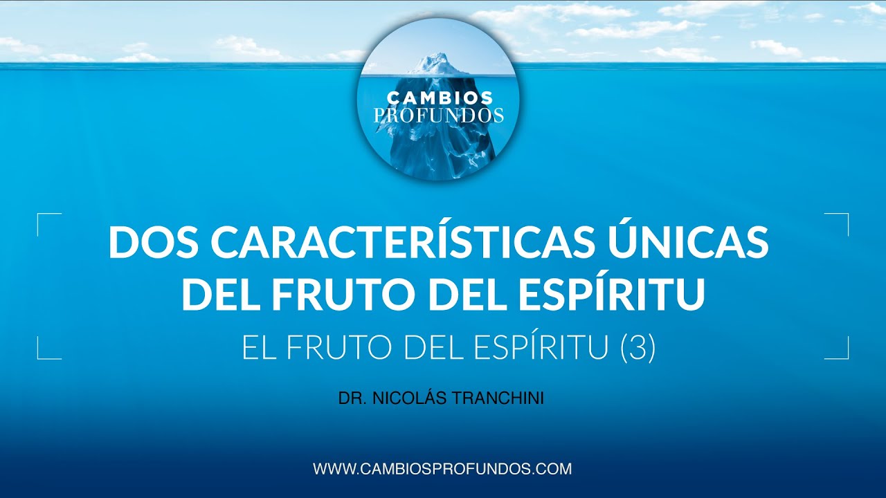 Dos características únicas del fruto del Espíritu