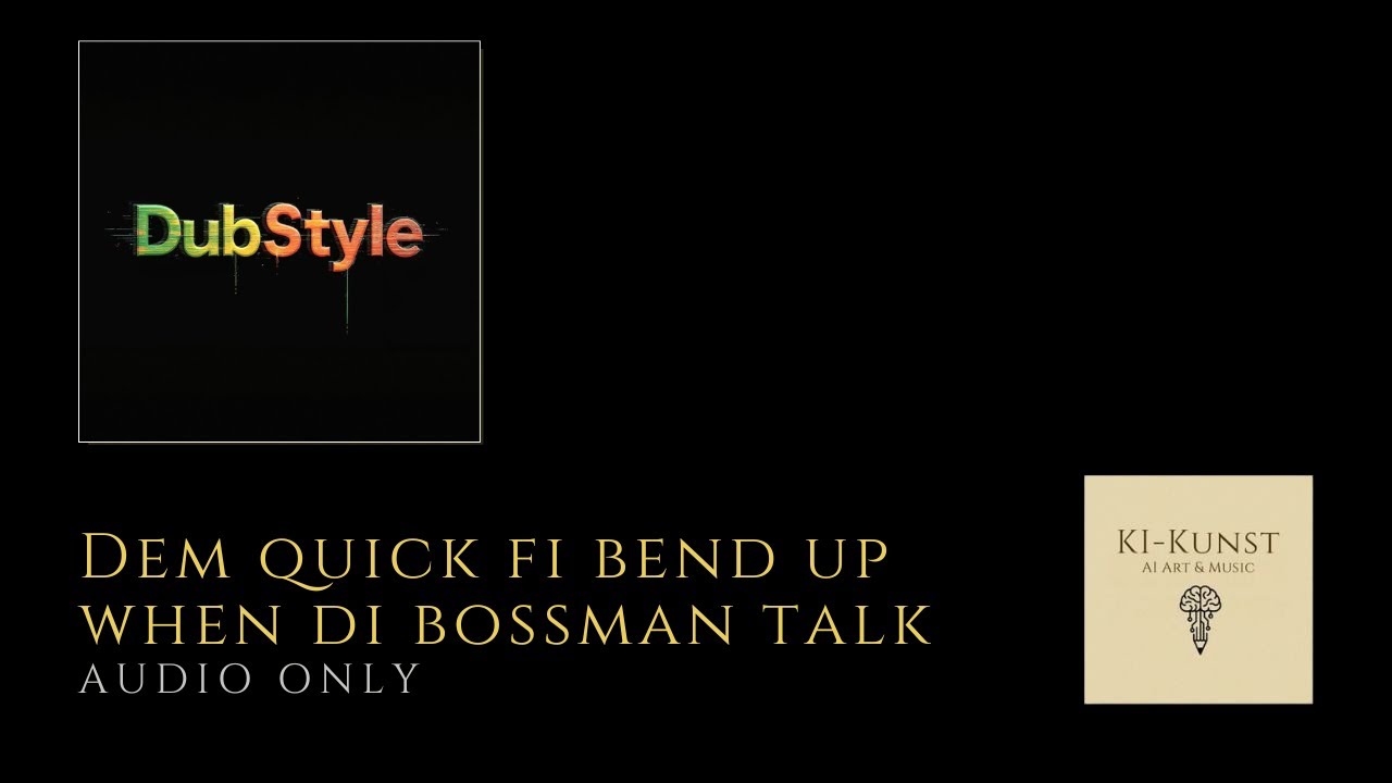 🎶 Dem quick fi bend up when di bossman talk  | 🌴 | Roots Reggae / Dub | AI-generated