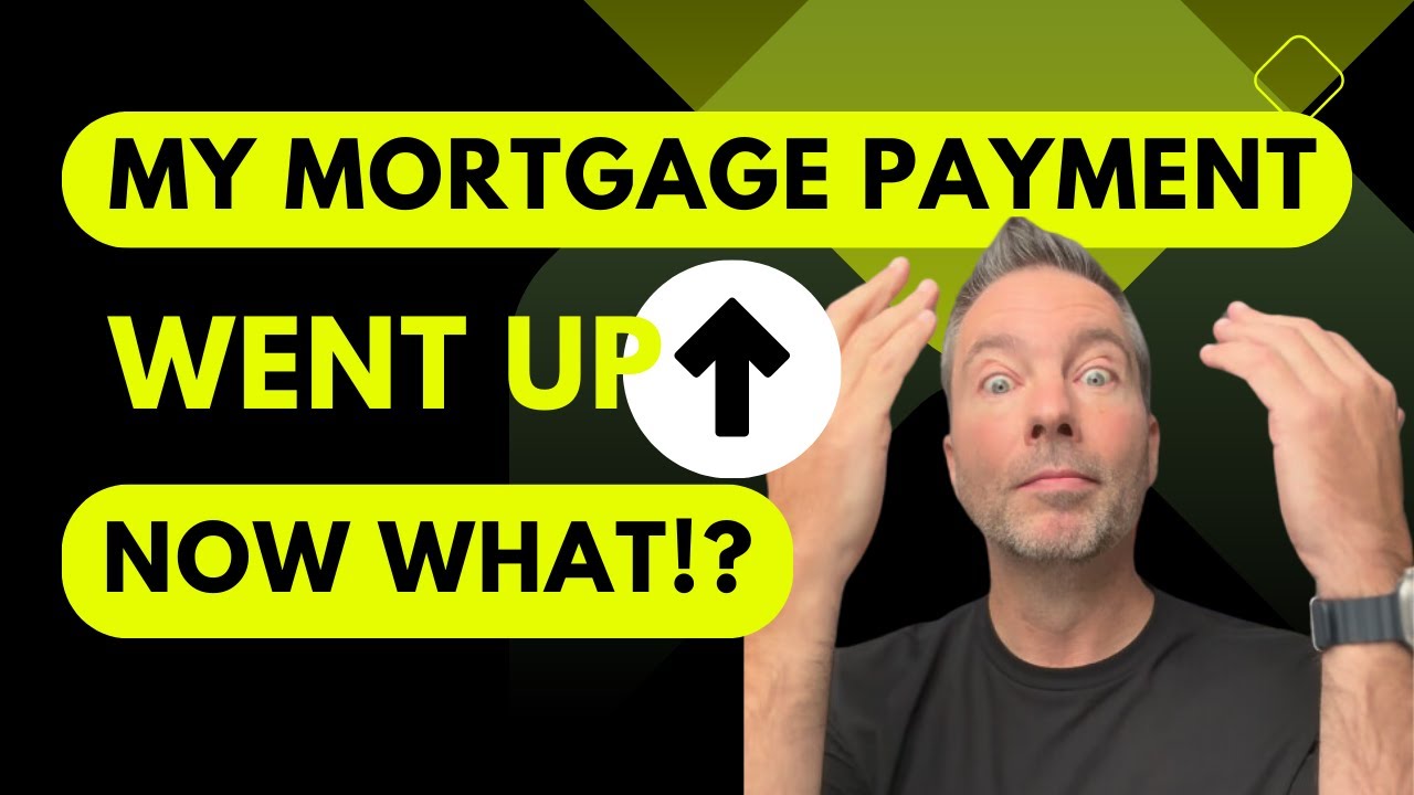 The Surprising Reason Your Mortgage Payment Increased: Escrow + Insurance