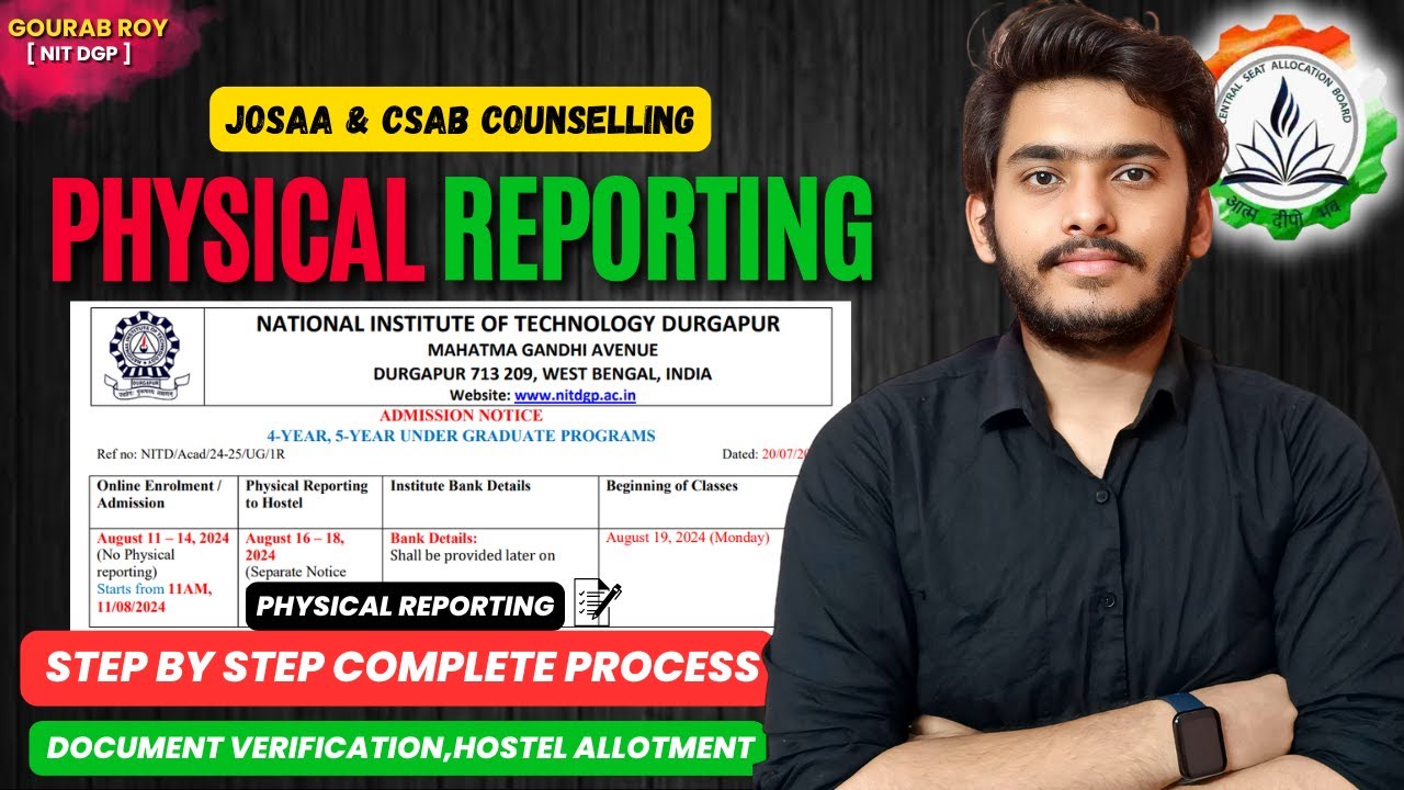 🚨STEP By STEP Physical Reporting in NIT, IIIT, GFTI✅ | Hostel Allotment | NIT Durgapur | CSAB 2025 