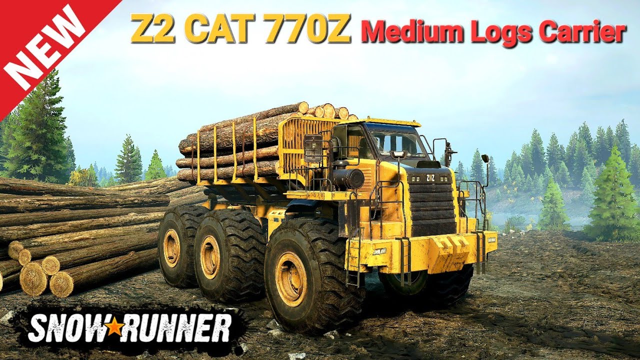 New Z2 CAT 770Z Truck With Medium Logs Carrier In SnowRunner