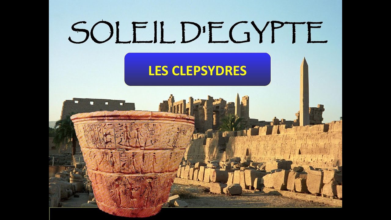 LES CLEPSYDRES EGYPTIENNES
