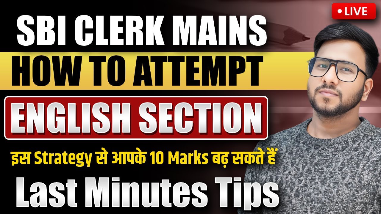 How to Attempt SBI Clerk Mains 2025 | Best Strategy for High Score in English Section | Varun Sir