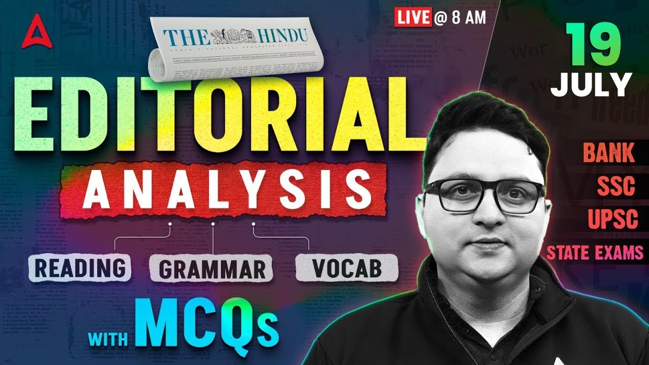 The Hindu Analysis | 19 July 2025 | Reading, Grammar, Vocab, MCQs | The Hindu Editorial Analysis