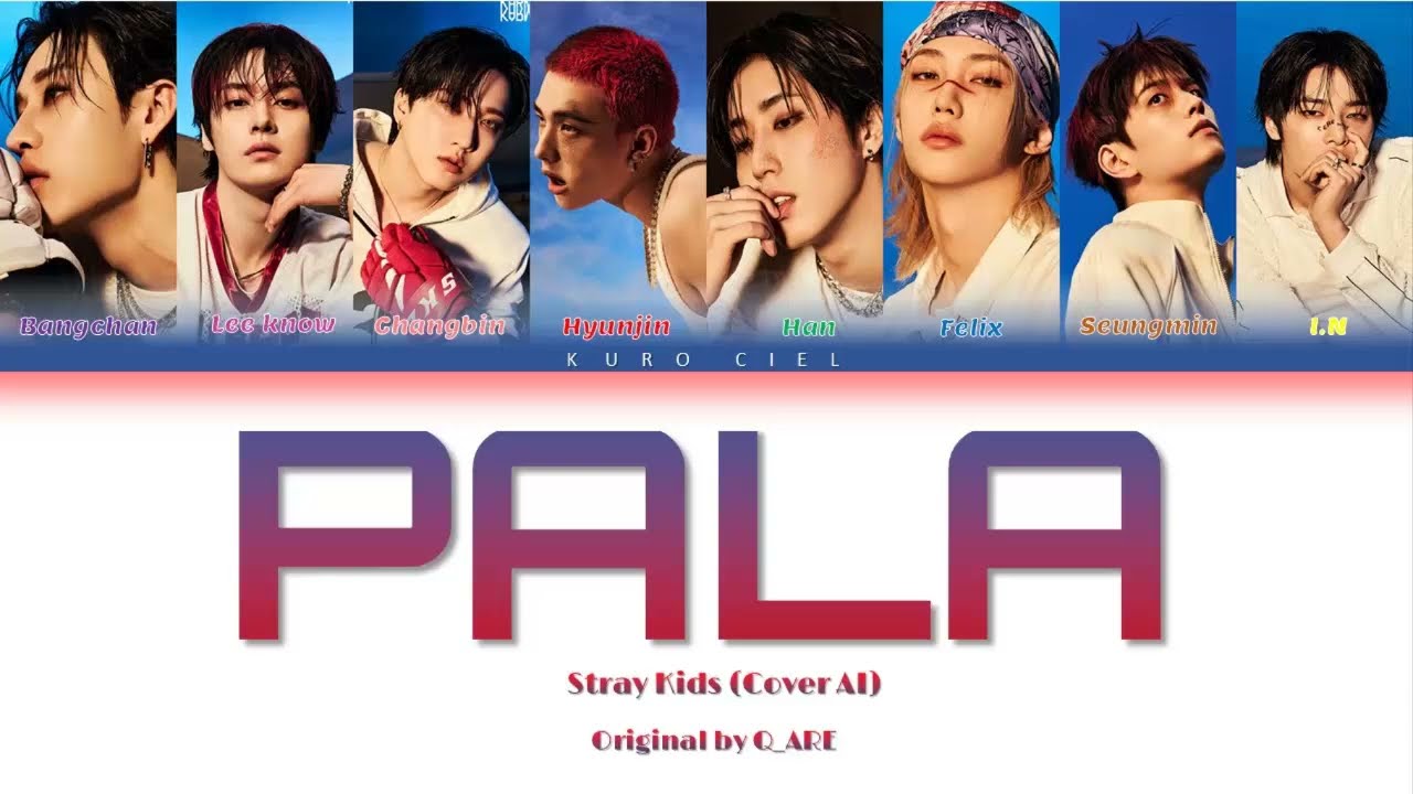 [AI COVER] Stray Kids - 'PALA' by Q_ARE (Color Coded Lyrics)