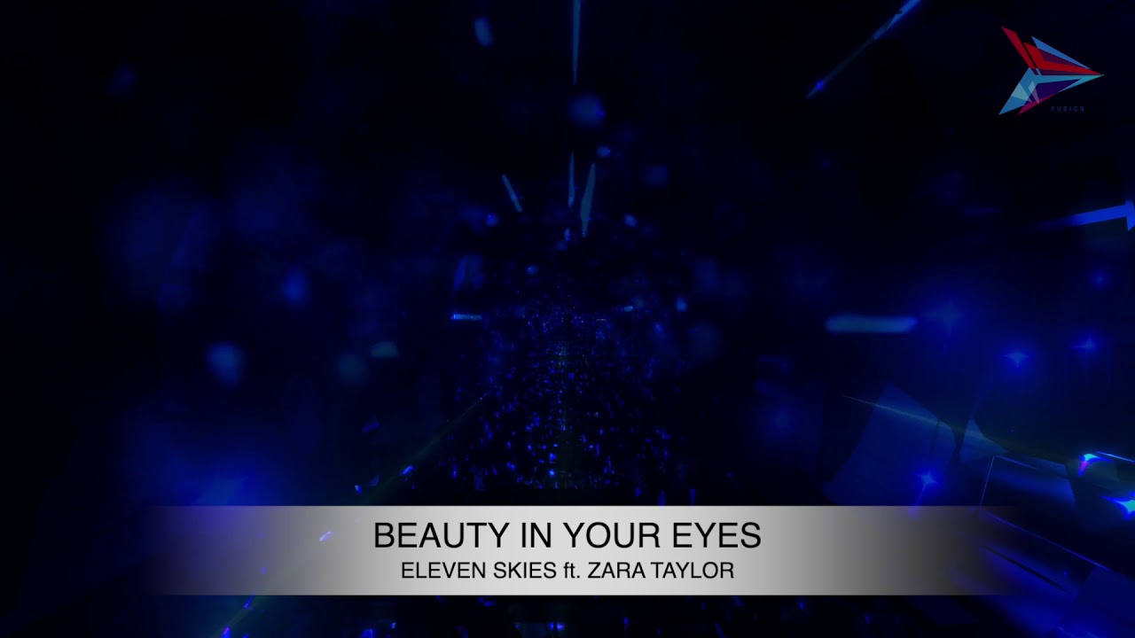 Eleven Skies ft. Zara Taylor - Beauty in your Eyes