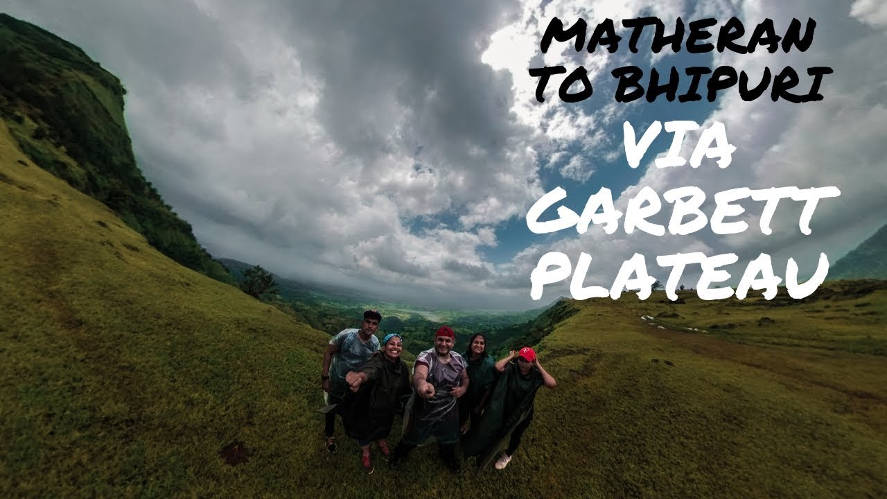 Matheran to Bhivpuri via Garbett Plateau