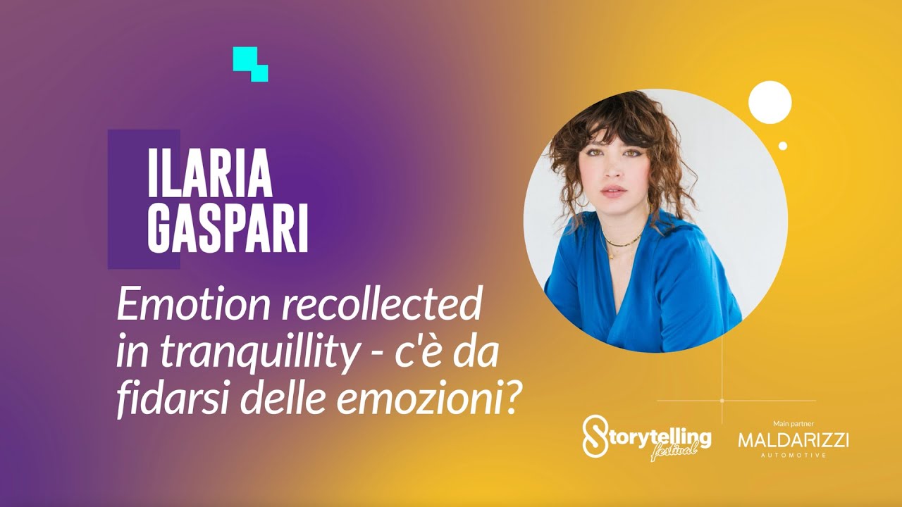 C'è da fidarsi delle emozioni? | Ilaria Gaspari a Storytelling Festival 2024