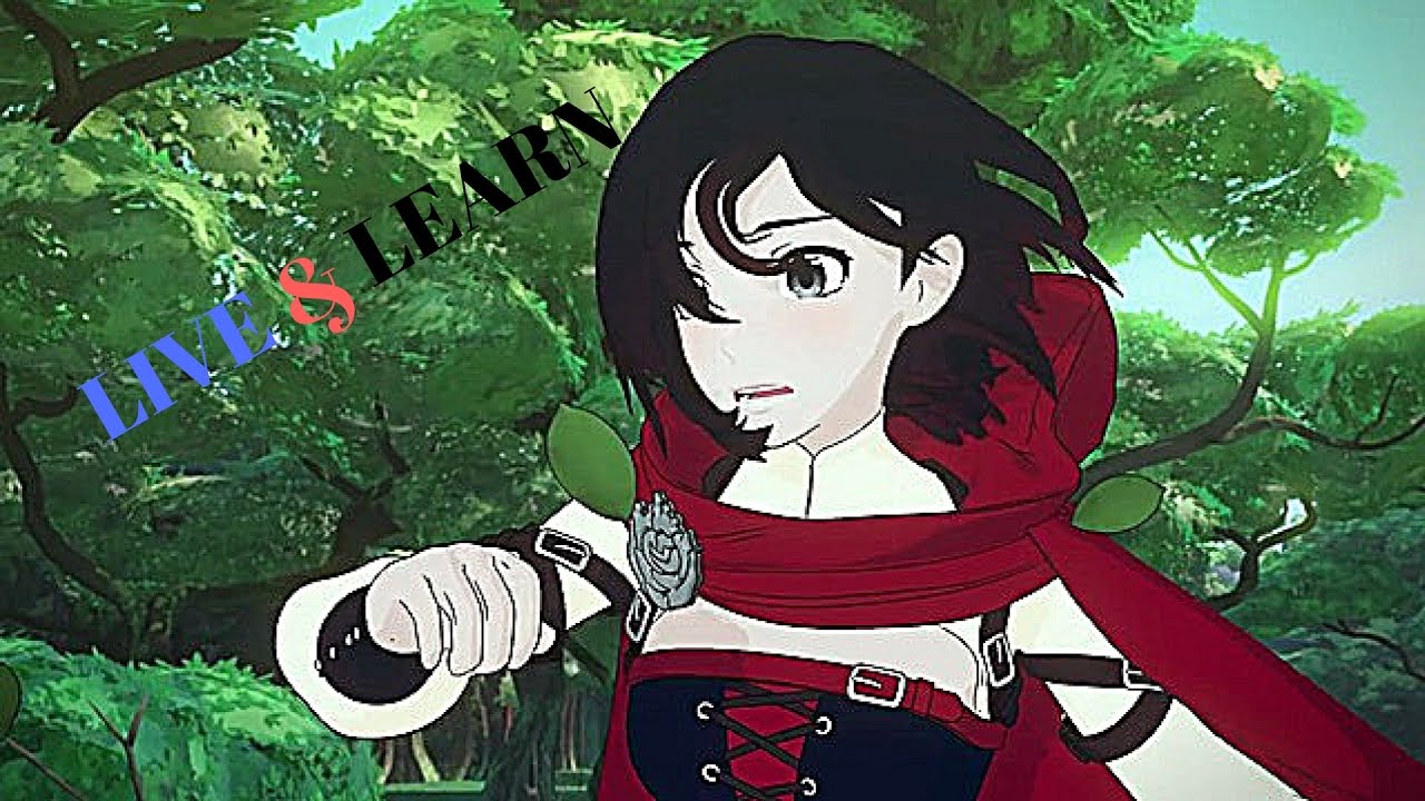 RWBY AMV Live and Learn