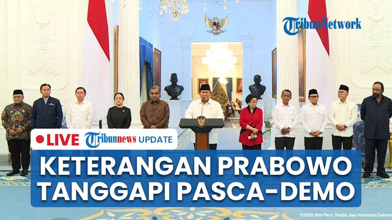 🔴LIVE: Respons Terkini Prabowo Pasca-Demo, Didampingi Ketum Parpol seusai Rapat Terbatas