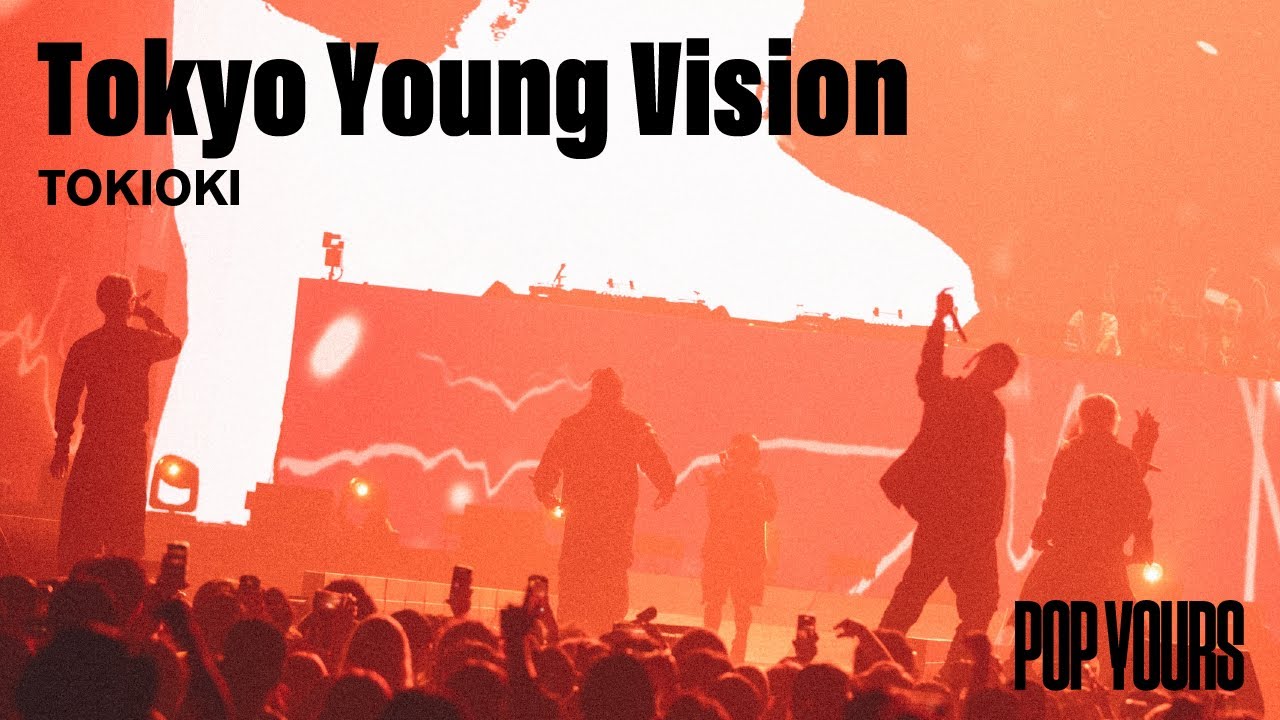 Tokyo Young Vision - TOKIOKI (Live at POP YOURS 2023)