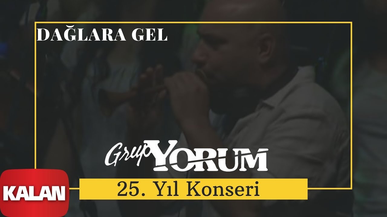 Grup Yorum -  Dağlara Gel [ Live Concert © 2010 Kalan Müzik ]
