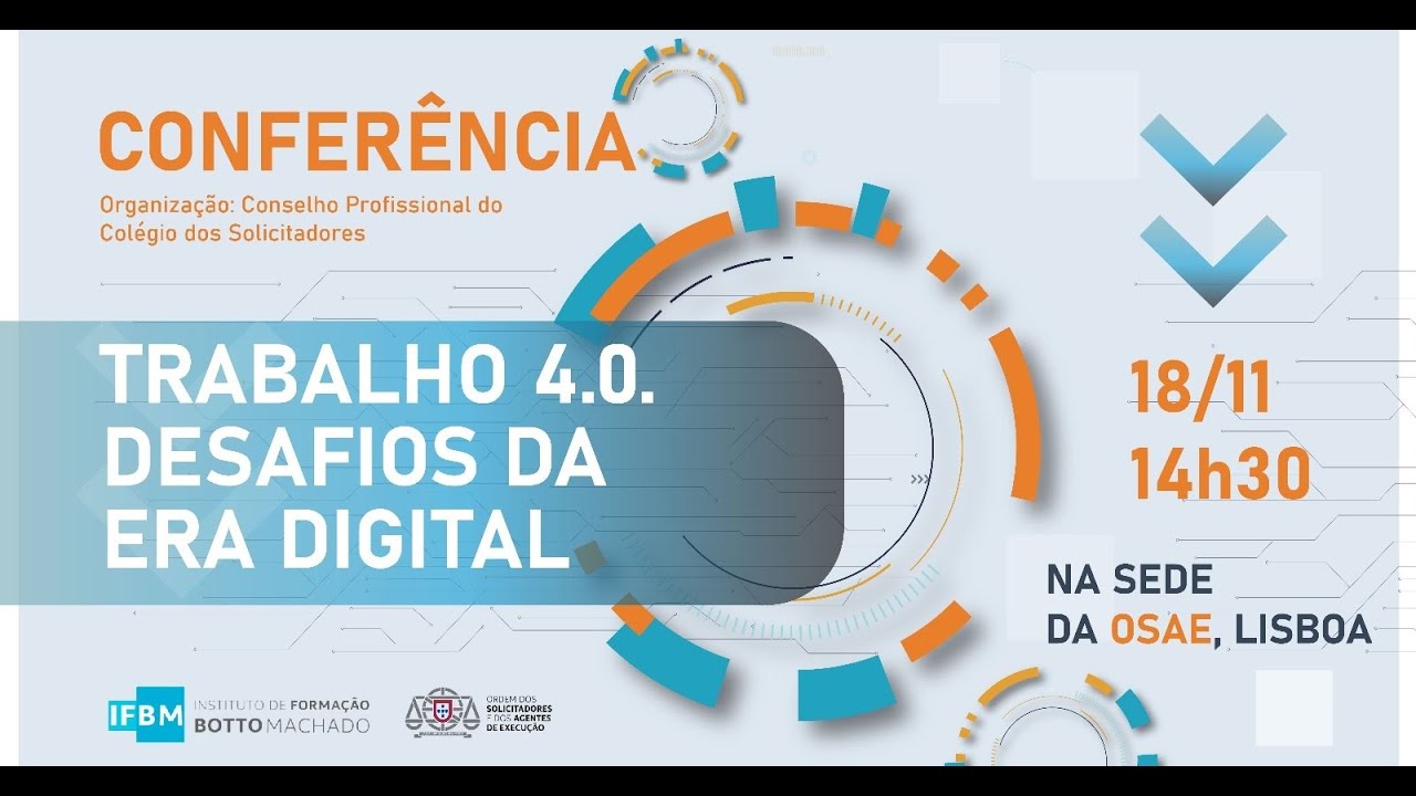 Conferência: Trabalho 4.0. Desafios da Era Digital