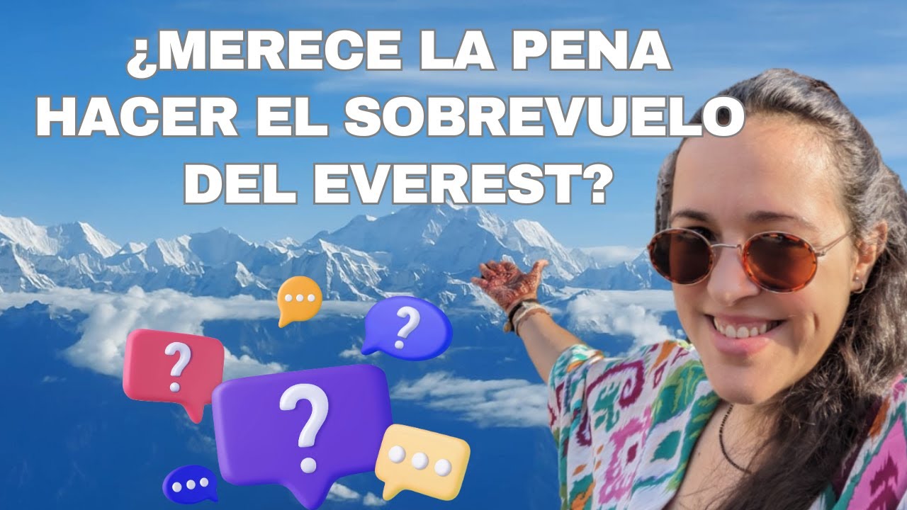 ❓¿Merece la pena hacer el sobrevuelo del Everest?✈️⛰️|  Viaje Potaje