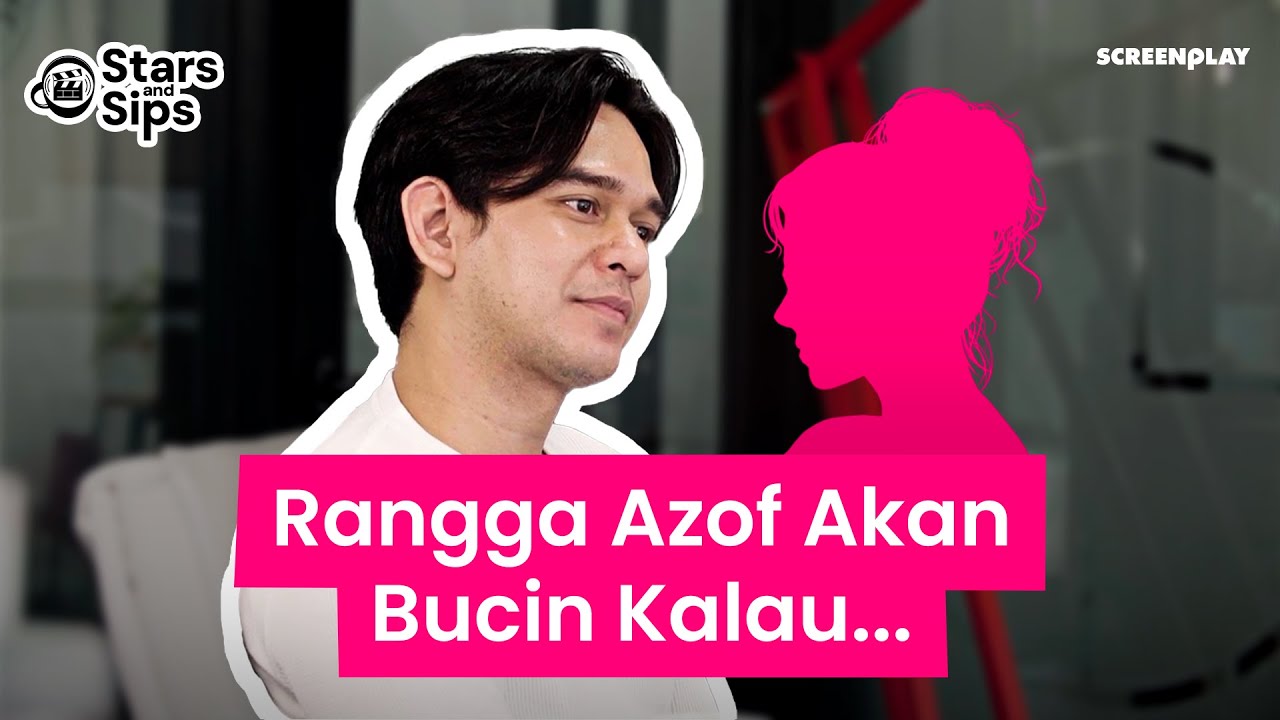 Rangga Azof cerita tentang kehidupan, cinta, dan karir | Stars and Sips Episode 2