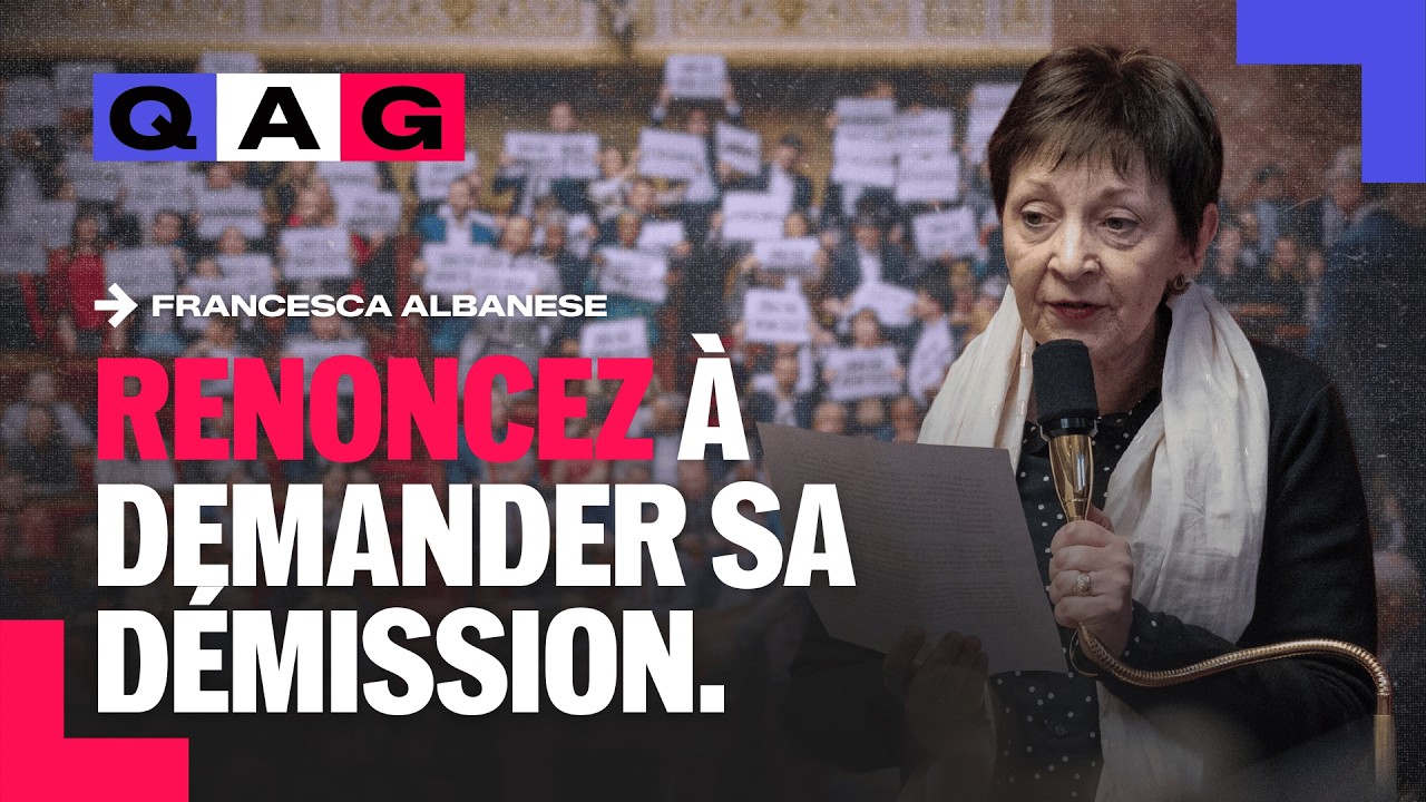 Francesca Albanese : renoncez à demander sa démission ! - Andrée Taurinya | #QAG