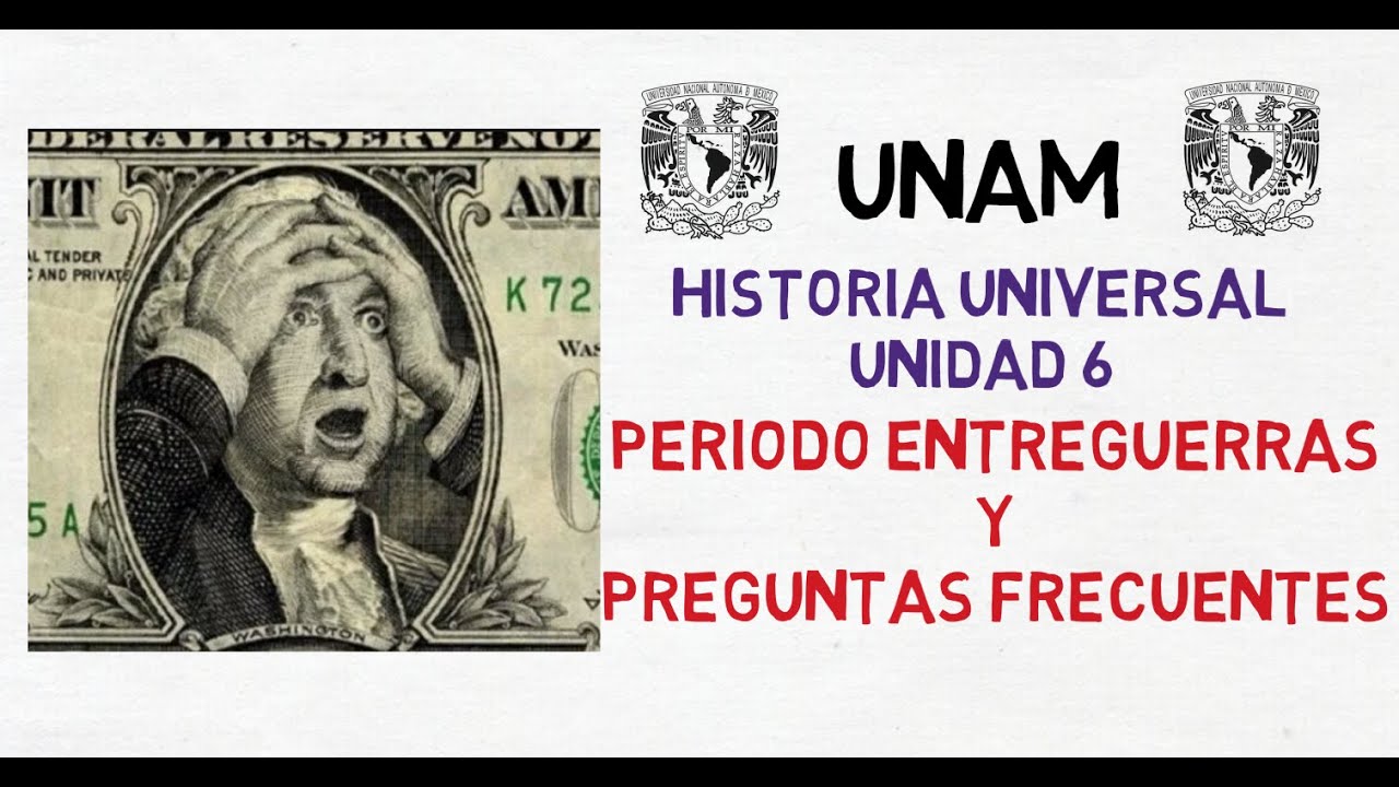 CURSO GRATUITO UNAM| HISTORIA UNIVERSAL| PERIODO ENTREGUERRAS