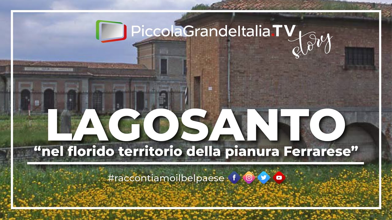 Lagosanto - Piccola Grande Italia